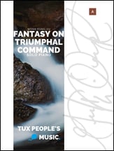 Fantasy on Triumphal Command piano sheet music cover